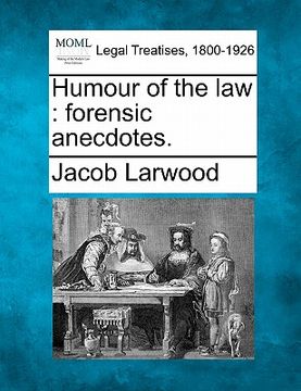portada humour of the law: forensic anecdotes. (en Inglés)