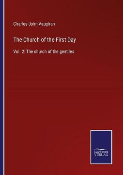 portada The Church of the First Day: Vol. 2: The church of the gentiles 