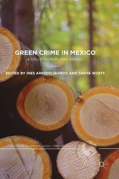 portada Green Crime in Mexico: A Collection of Case Studies