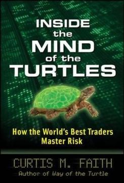 portada Inside the Mind of the Turtles: How the World's Best Traders Master Risk (en Inglés)