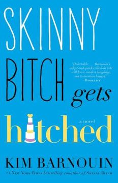 portada Skinny Bitch Gets Hitched (en Inglés)