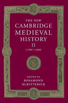 portada The new Cambridge Medieval History: Volume 2, C. 700–C. 900 (in English)