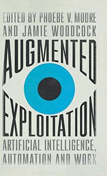 portada Augmented Exploitation: Artificial Intelligence, Automation and Work (Wildcat) (en Inglés)