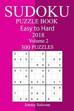 portada 300 Easy to Hard Sudoku Puzzle Book 2018 (en Inglés)