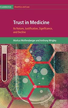 portada Trust in Medicine: Its Nature, Justification, Significance, and Decline (Cambridge Bioethics and Law) (in English)