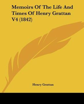 portada memoirs of the life and times of henry grattan v4 (1842) (in English)