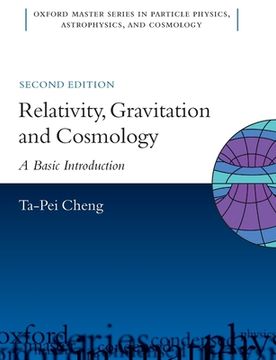 portada Relativity, Gravitation and Cosmology: A Basic Introduction (Oxford Master Series in Physics) (en Inglés)