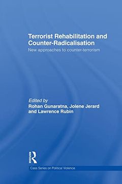 portada Terrorist Rehabilitation and Counter-Radicalisation: New Approaches to Counter-Terrorism (in English)