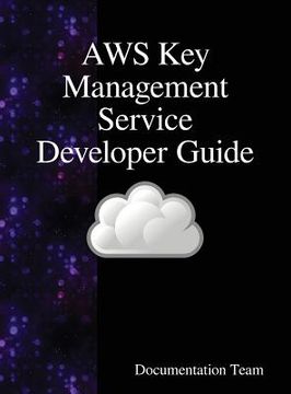 portada AWS Key Management Service Developer Guide (en Inglés)