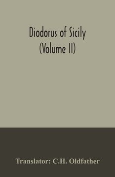 portada Diodorus of Sicily (Volume II) (en Inglés)