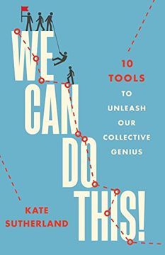 portada We Can Do This!: 10 Tools to Unleash Our Collective Genius (in English)