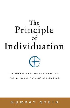 portada The Principle of Individuation: Toward the Development of Human Consciousness (en Inglés)