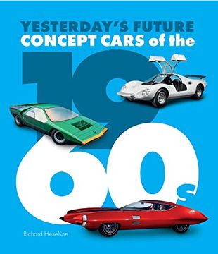 portada Concept Cars of the 1960s: Yesterday's Future (in English)