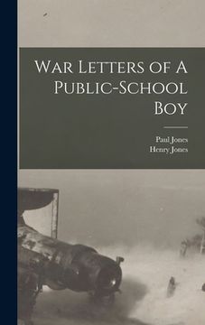 portada War Letters of A Public-School Boy (en Inglés)