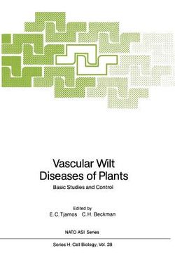 portada vascular wilt diseases of plants: basic studies and control (en Inglés)
