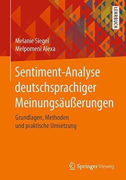 portada Sentiment-Analyse Deutschsprachiger Meinungsäußerungen: Grundlagen, Methoden und Praktische Umsetzung (en Alemán)