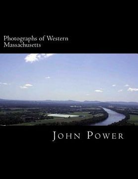 portada Photographs of Western Massachusetts: Places and Things Around the Pioneer Valley (in English)