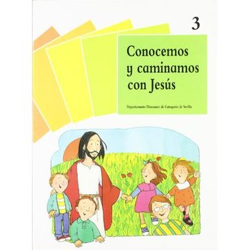 portada 3. conocemos y caminamos con jesús: (Libro del niño) (Catequesis de Sevilla)