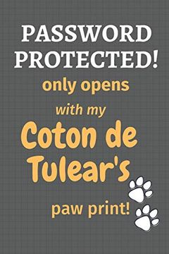 portada Password Protected! Only Opens With my Coton de Tulear's paw Print! For Coton de Tulear dog Fans (en Inglés)