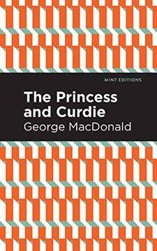 portada The Princess and Curdie: A Pastrol Novel (Mint Editions)