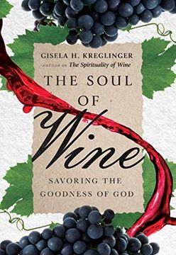 portada The Soul of Wine: Savoring the Goodness of god (en Inglés)