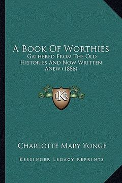 portada a book of worthies: gathered from the old histories and now written anew (1886) (en Inglés)