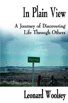 portada in plain view: a journey of discovering life through others (en Inglés)