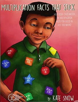 portada Multiplication Facts That Stick: Help Your Child Master the Multiplication Facts for Good in Just ten Weeks: 3 (in English)