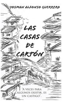 portada Las Casas de Carton: "Niños color de la tierra viva que pisan descalzos, en un mundo que no los quiso recibir de buena manera, pues el sufr