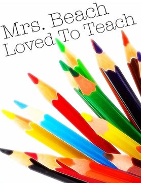 portada Mrs. Beach Loved To Teach: Accountability and School Choice (in English)