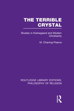 portada the terrible crystal: studies in kierkegaard and modern christianity