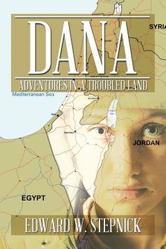 portada Dana: Adventures in a Troubled Land (en Inglés)