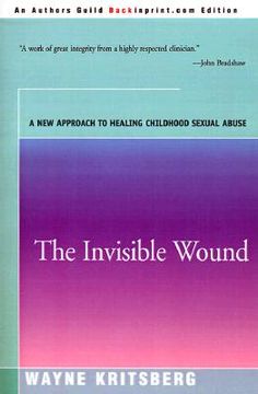 portada the invisible wound: a new approach to healing childhood sexual abuse (in English)