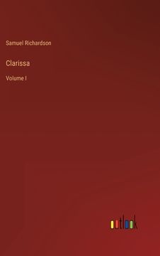 portada Clarissa: Volume I (en Inglés)
