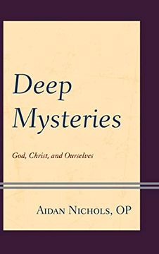 portada Deep Mysteries: God, Christ and Ourselves (en Inglés)