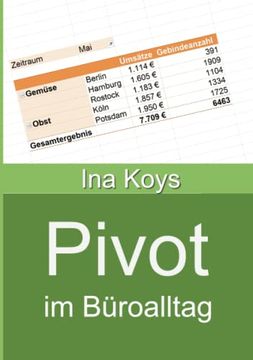 portada Pivot im Buroalltag: Excel 2021 und 365 (Kurz & Knackig) (en Alemán)