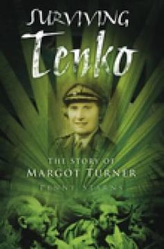 portada surviving tenko: the story of margot turner (en Inglés)