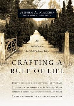 portada crafting a rule of life: an invitation to the well-ordered way (en Inglés)