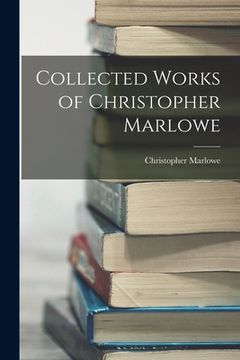 portada Collected Works of Christopher Marlowe (en Inglés)