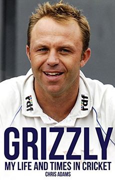 portada Grizzly: My Life and Times in Cricket
