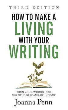 portada How to Make a Living With Your Writing: Turn Your Words Into Multiple Streams of Income (Books for Writers) 