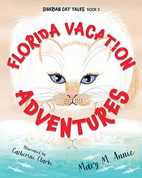 portada Siberian cat Tales: Florida Vacation Adventures (en Inglés)
