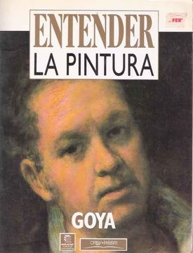 portada Entender la Pintura. Goya