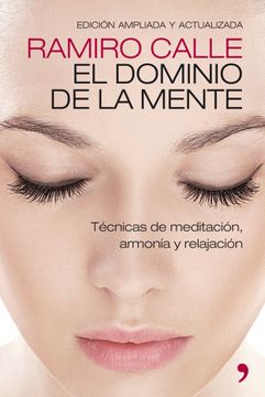 portada El Dominio de la Mente: Técnicas de Meditación, Armonía y Relajación (in Spanish)