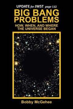 portada Big Bang Problems: How, When, and Where the Universe Began (en Inglés)