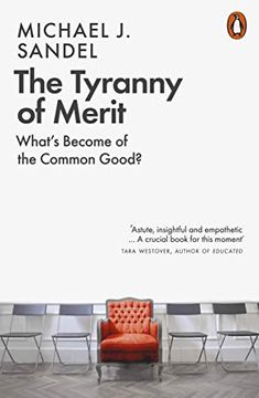 portada The Tyranny of Merit: What’S Become of the Common Good? (libro en Inglés)
