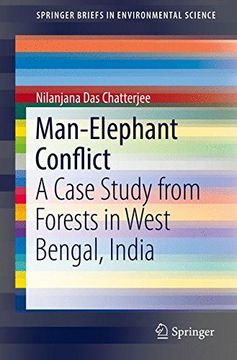 portada Man-Elephant Conflict: A Case Study From Forests in West Bengal, India (Springerbriefs in Environmental Science) (en Inglés)