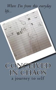 portada Conceived in Chaos: a journey to self (in English)