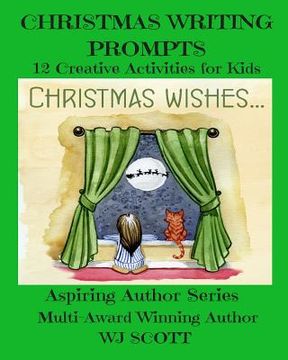 portada Christmas Writing Prompts: 12 Creative Activities for Kids (en Inglés)