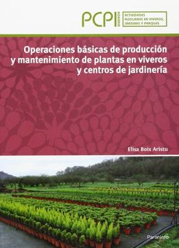 portada Operaciones Basicas de Produccion y Mantenimiento de Plantas en Viveros y Centros de Jardineria